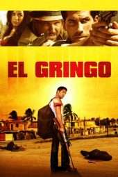 Nonton Film El Gringo (2012) Sub Indo