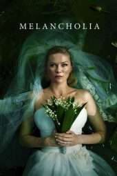 Nonton Film Melancholia (2011) Sub Indo