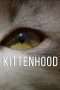 Nonton Film Kittenhood (2014) Sub Indo Nonton Film Kittenhood (2014) Sub Indo