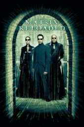 Nonton Film The Matrix Reloaded (2003) Sub Indo