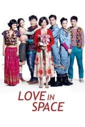 Nonton Film Love in Space (2011) Sub Indo