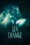 Nonton Film Sea Change (2017) Sub Indo