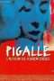 Nonton Film Pigalle (1995) Sub Indo Nonton Film Pigalle (1995) Sub Indo