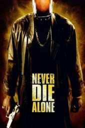 Nonton Film Never Die Alone (2004) Sub Indo