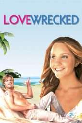 Nonton Film Love Wrecked (2005) Sub Indo