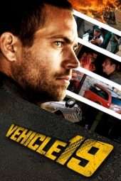 Nonton Film Vehicle 19 (2013) Sub Indo