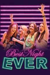 Nonton Film Best Night Ever (2013) Sub Indo