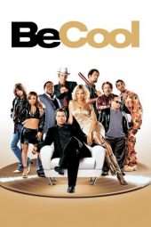 Nonton Film Be Cool (2005) Sub Indo