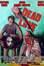 Nonton Film Dead Love (2018) Sub Indo