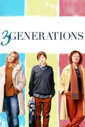 Nonton Film 3 Generations (2015) Sub Indo