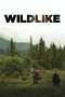 Nonton Film Wildlike (2014) Sub Indo