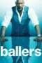 Nonton Film Ballers Season 04 (2018) Sub Indo