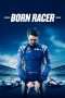 Nonton Film Born Racer (2018) Sub Indo