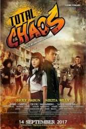 Nonton Film Total Chaos (2017) Sub Indo