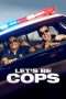 Nonton Film Let’s Be Cops (2014) kio Sub Indo