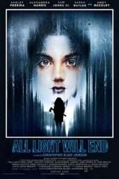 Nonton Film All Light Will End (2018) Sub Indo