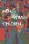 Nonton Film Men, Women & Children (2014) Sub Indo