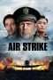 Nonton Film Air Strike (2018) Sub Indo