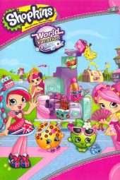 Nonton Film Shopkins World Vacation (2017) Sub Indo