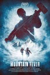 Nonton Film Mountain Fever (2017) Sub Indo