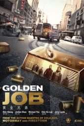 Nonton Film Golden Job Huang jin xiong di (2018) Sub Indo