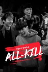 Nonton Film Topp Dogg: All Kill (2016) Sub Indo