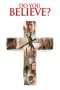 Nonton Film Do You Believe? (2015) Sub Indo