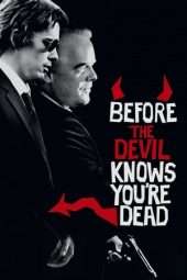 Nonton Film Before the Devil Knows You’re Dead (2007) Sub Indo