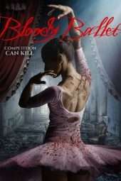 Nonton Film Bloody Ballet (2018) Sub Indo