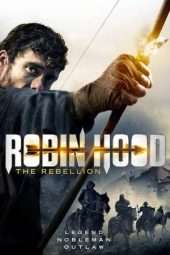 Nonton Film Robin Hood: The Rebellion (2018) Sub Indo