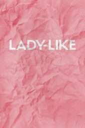 Nonton Film Lady-Like (2017) Sub Indo