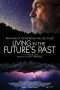 Nonton Film Living in the Future’s Past (2018) Sub Indo