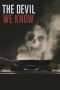 Nonton Film The Devil We Know (2018) Sub Indo