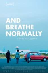 Nonton Film And Breathe Normally (2018) Sub Indo