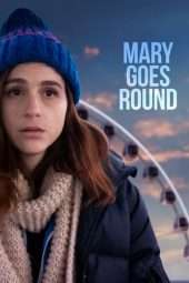 Nonton Film Mary Goes Round (2018) Sub Indo