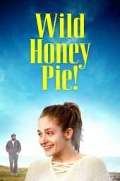 Nonton Film Wild Honey Pie! (2018) Sub Indo