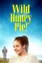 Nonton Film Wild Honey Pie! (2018) Sub Indo