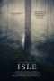 Nonton Film The Isle (2018) Sub Indo