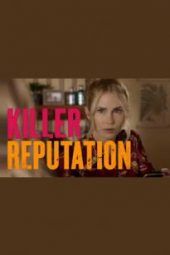 Nonton Film Killer Reputation (2019) Sub Indo