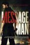 Nonton Film Message Man (2018) Sub Indo