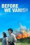 Nonton Film Before We Vanish (2017) Sub Indo