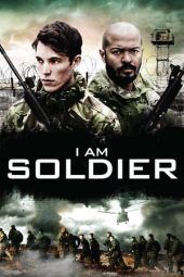 Nonton Film I Am Soldier (2014) Sub Indo