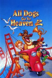 Nonton Film All Dogs Go to Heaven 2 (1996) Sub Indo