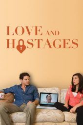 Nonton Film Love & Hostages (2016) Sub Indo