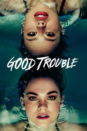 Nonton Good Trouble S01 (2019) Sub Indo