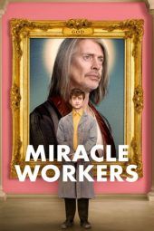 Nonton Film Miracle Workers Season 01 (2019) Sub Indo