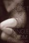 Nonton Film The Secret Sex Life of a Single Mom (2014) gt Sub Indo