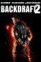 Nonton Film Backdraft II (2019) Sub Indo