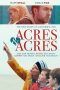 Nonton Film Acres and Acres (2019) Sub Indo Nonton Film Acres and Acres (2019) Sub Indo