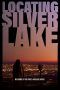 Nonton Film Locating Silver Lake (2018) Sub Indo